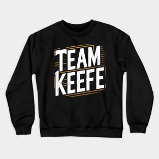 Team Keefe Crewneck Sweatshirt